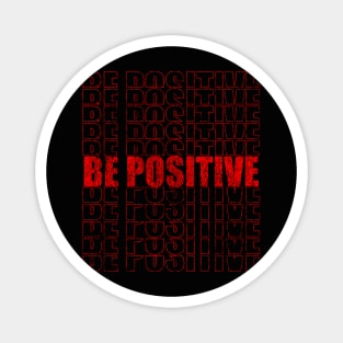 positive vibes Magnet